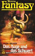 Das Auge und das Schwert (Magira #9) by Hugh Walker
