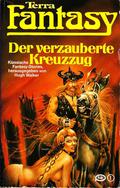 Der verzauberte Kreuzzug  (Terra Fantasy, #91) by Hugh Walker