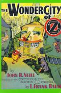 The Wonder City of Oz (Oz Continued #34) by John R. Neill