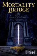 Mortality Bridge by Steven R. Boyett
