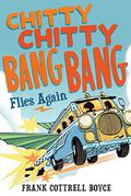 Chitty Chitty Bang Bang Flies Again (Chitty Chitty Bang Bang #2) by Frank Cottrell Boyce