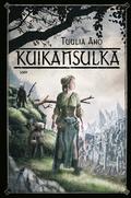 Kuikansulka (Kuikansulka-sarja #1) by Tuulia Aho