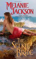 The Selkie Bride (Sea Fey #1) by Melanie Jackson