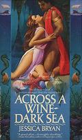 Across a Wine-Dark Sea (Merfolk Trilogy #1) by Jessica Bryan