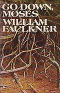 Go Down, Moses by William Faulkner