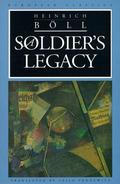 A Soldier's Legacy by Heinrich Böll