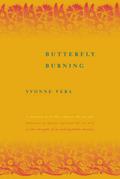 Butterfly Burning by Yvonne Vera