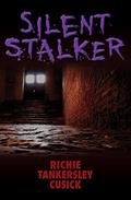Silent Stalker by Richie Tankersley Cusick
