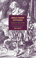 Anglo-Saxon Attitudes by Angus Wilson