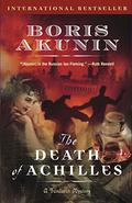 The Death of Achilles by Boris Akunin, Boris Akunin