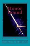 Honor Bound (The Spare Heir #1) by Michael G. Southwick