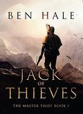 Jack of Thieves by Ben Hale