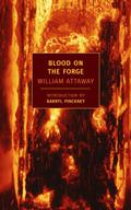 Blood on the Forge by William Attaway