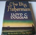 The Big Fisherman by Lloyd C. Douglas