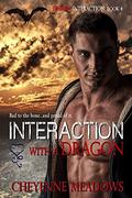 Interaction with a Dragon (Human Interaction #4) by Cheyenne Meadows