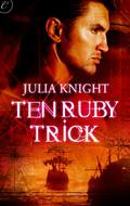 Ten Ruby Trick (Pirates of Estovan #1) by Julia Knight
