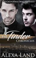 The Tinder Chronicles: Complete 3-Volume Series by Alexa Land
