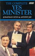 The Complete Yes Minister by Jonathan Lynn, Antony Jay
