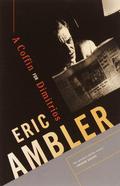 The Mask of Dimitrios (Charles Latimer #1) by Eric Ambler