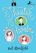 Theater Shoes by Noel Streatfeild