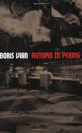 Autumn in Peking by Boris Vian