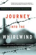 Journey into the Whirlwind by Evgenia Ginzburg
