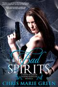 In Bad Spirits (Vampire Babylon #6.3) by Chris Marie Green
