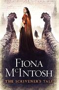 The Scrivener's Tale by Fiona McIntosh