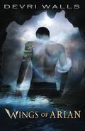 Wings of Arian (Solus #1) by Devri Walls