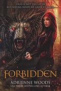 Forbidden: A Red Riding Hood Retelling by Adrienne Woods