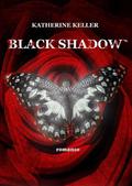 Black Shadow (The Shadow #1) by Katherine Keller