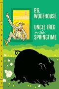 Uncle Fred in the Springtime by P.G. Wodehouse