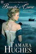 Beauty's Curse (Love on the High Seas #2) by Tamara Hughes