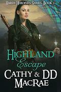 Highland Escape (Hardy Heroines #1) by D.D. MacRae