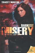 Darkest Misery (Miss Misery #4) by Tracey Martin