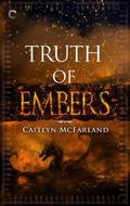 Truth of Embers (Dragonsworn #3) by Caitlyn McFarland