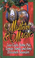 Mistletoe & Magic by Amy Elizabeth Saunders