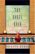 The Horus Road (Lords of the Two Lands #3) by Pauline Gedge