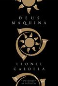 Deus Máquina by Leonel Caldela