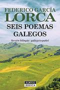 Seis poemas gallegos by Federico García Lorca