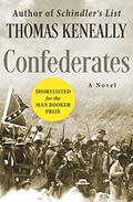 Confederates by Thomas Keneally