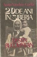 20 de ani în Siberia by Anița Nandriș-Cudla