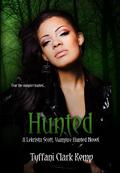 Hunted (LeKrista Scott, Vampire Hunted #2) by Tyffani Clark Kemp