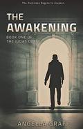 The Awakening (The Judas Curse #1) by Angella Graff