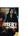 Misery Loves Company (Miss Misery #3) by Tracey Martin