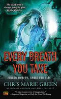 Every Breath You Take (Jensen Murphy, Ghost for Hire #3) by Chris Marie Green
