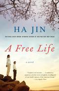 A Free Life by Ha Jin