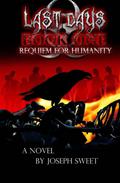 Requiem for Humanity  (Last Days, #1) by Joseph Sweet