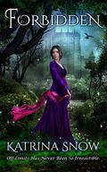 Forbidden  (Fantasy Romance)  (A Zafarian Novel #1) by Katrina Snow