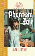 The Phantom Fair (The Bee Theres #7) by Lael Littke